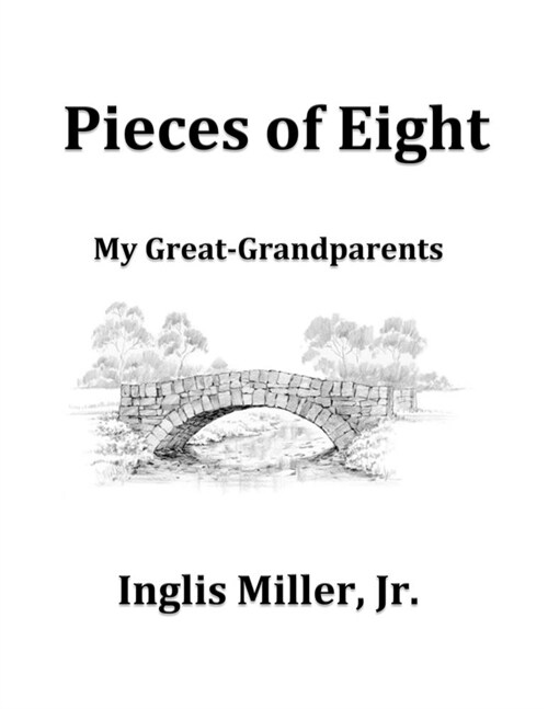 Pieces of Eight: My Great Grandparents (Paperback)