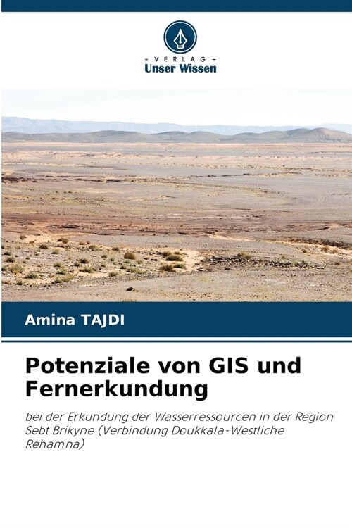 Potenziale von GIS und Fernerkundung (Paperback)