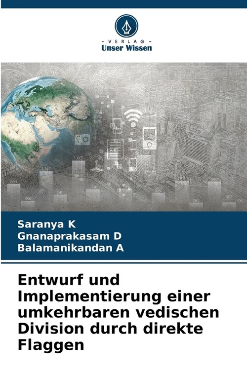 Entwurf und Implementierung einer umkehrbaren vedischen Division durch direkte Flaggen (Paperback)