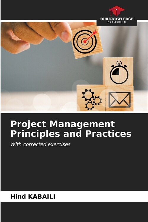 Project Management Principles and Practices (Paperback)