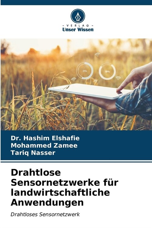 Drahtlose Sensornetzwerke f? landwirtschaftliche Anwendungen (Paperback)