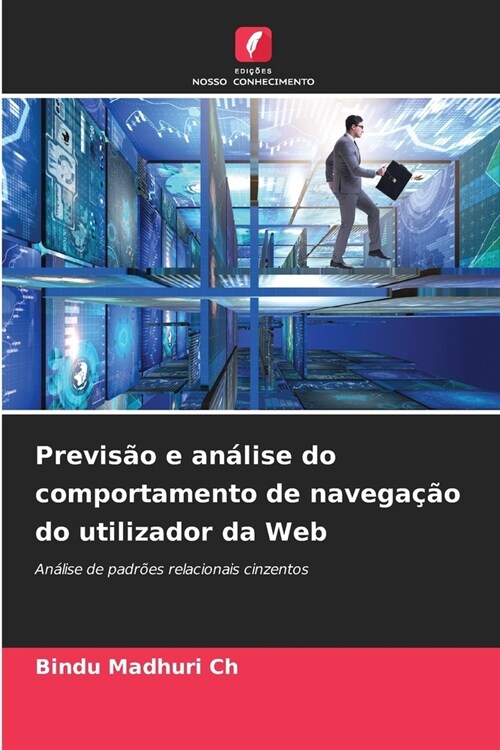 Previs? e an?ise do comportamento de navega豫o do utilizador da Web (Paperback)