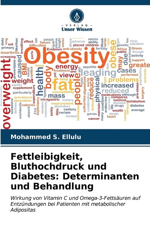 Fettleibigkeit, Bluthochdruck und Diabetes: Determinanten und Behandlung (Paperback)