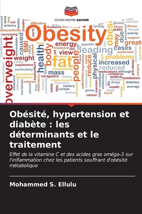Ob?it? hypertension et diab?e: les d?erminants et le traitement (Paperback)