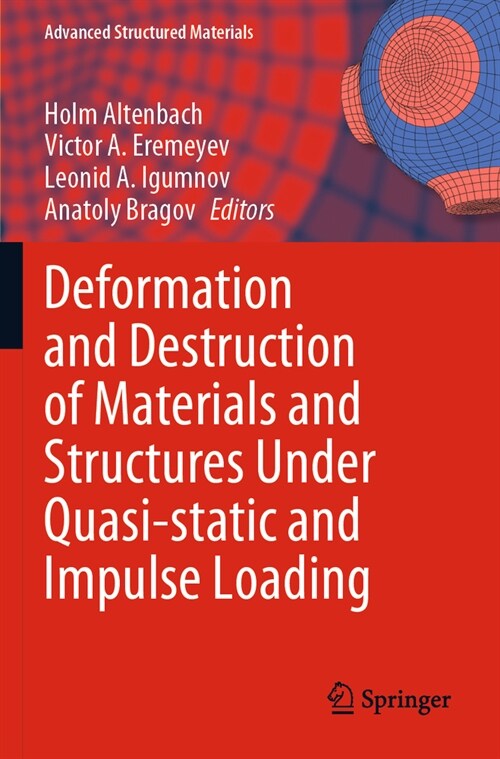 Deformation and Destruction of Materials and Structures Under Quasi-Static and Impulse Loading (Paperback, 2023)