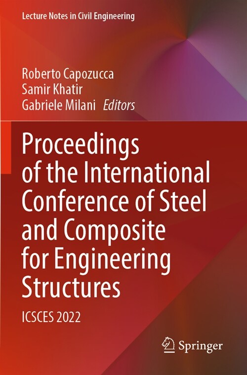 Proceedings of the International Conference of Steel and Composite for Engineering Structures: Icsces 2022 (Paperback, 2023)