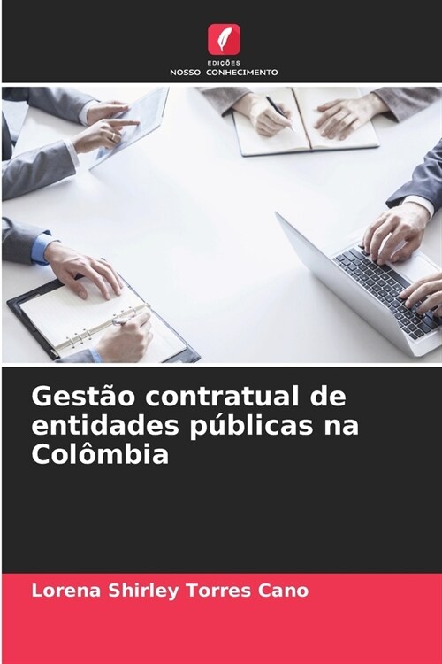 Gest? contratual de entidades p?licas na Col?bia (Paperback)