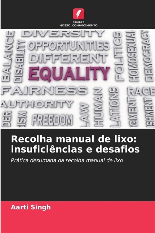 Recolha manual de lixo: insufici?cias e desafios (Paperback)