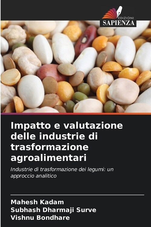 Impatto e valutazione delle industrie di trasformazione agroalimentari (Paperback)