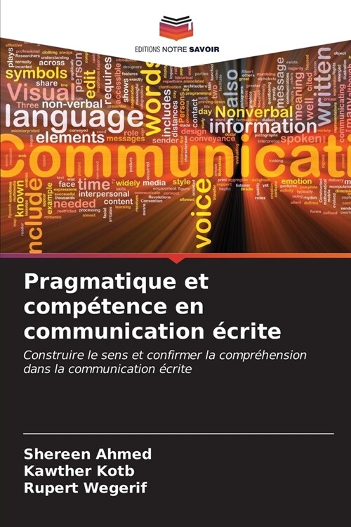 Pragmatique et comp?ence en communication ?rite (Paperback)