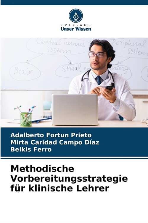 Methodische Vorbereitungsstrategie f? klinische Lehrer (Paperback)
