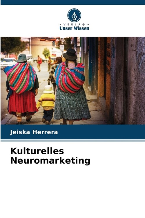 Kulturelles Neuromarketing (Paperback)