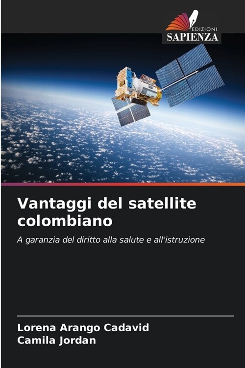 Vantaggi del satellite colombiano (Paperback)