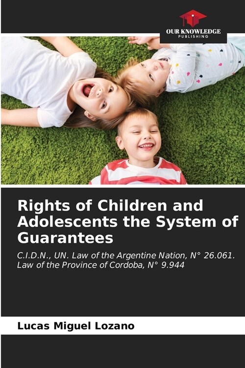 Rights of Children and Adolescents the System of Guarantees (Paperback)