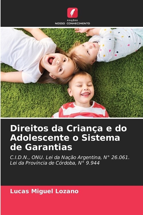 Direitos da Crian? e do Adolescente o Sistema de Garantias (Paperback)