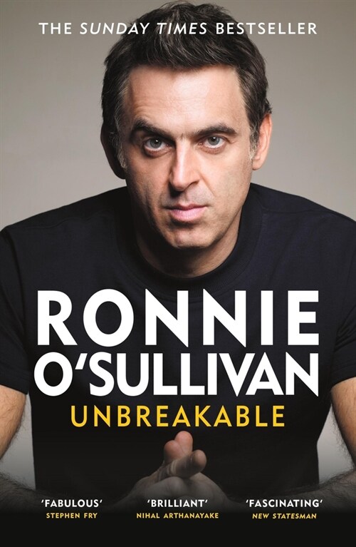 Unbreakable : The definitive and unflinching memoir of the worlds greatest snooker player (Paperback)