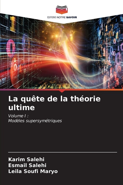 La qu?e de la th?rie ultime (Paperback)