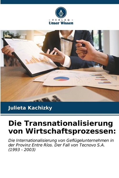 Die Transnationalisierung von Wirtschaftsprozessen (Paperback)