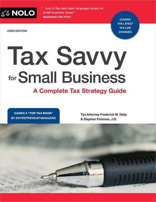 Tax Savvy for Small Business: A Complete Tax Strategy Guide (Paperback)