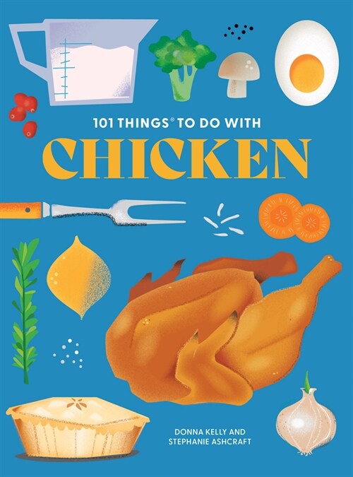 101 Things to Do with Chicken, New Edition (Paperback)