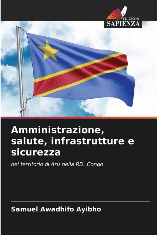 Amministrazione, salute, infrastrutture e sicurezza (Paperback)