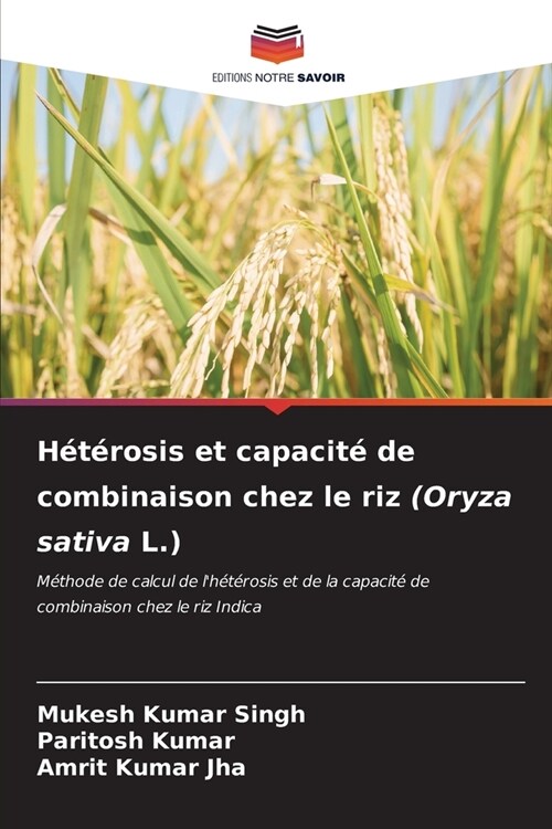 H??osis et capacit?de combinaison chez le riz (Oryza sativa L.) (Paperback)