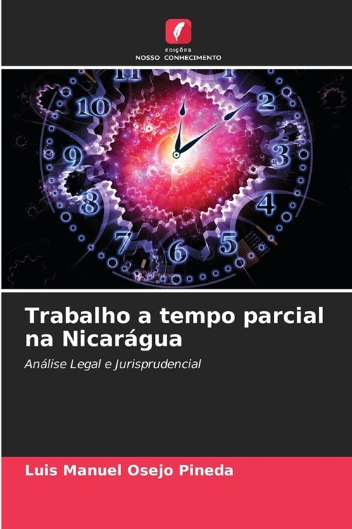 Trabalho a tempo parcial na Nicar?ua (Paperback)