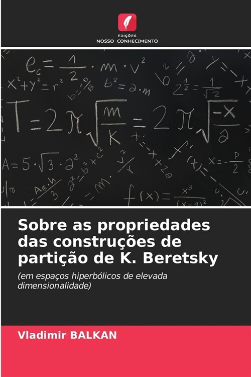 Sobre as propriedades das constru寤es de parti豫o de K. Beretsky (Paperback)