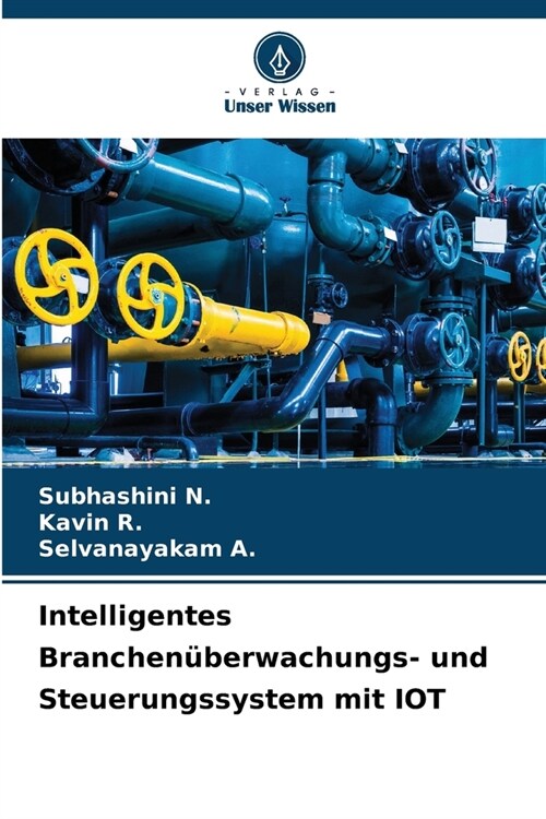 Intelligentes Branchen?erwachungs- und Steuerungssystem mit IOT (Paperback)