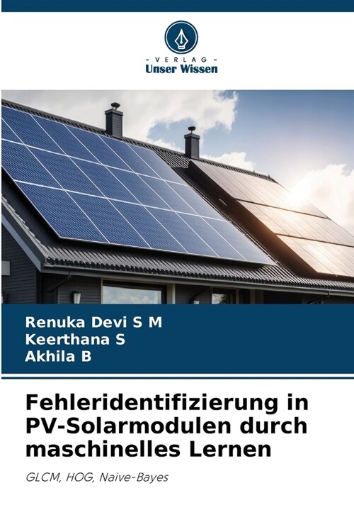 Fehleridentifizierung in PV-Solarmodulen durch maschinelles Lernen (Paperback)