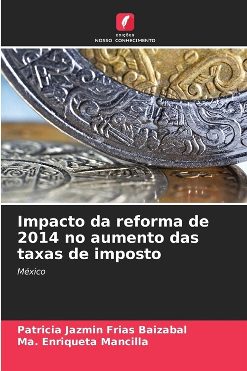 Impacto da reforma de 2014 no aumento das taxas de imposto (Paperback)