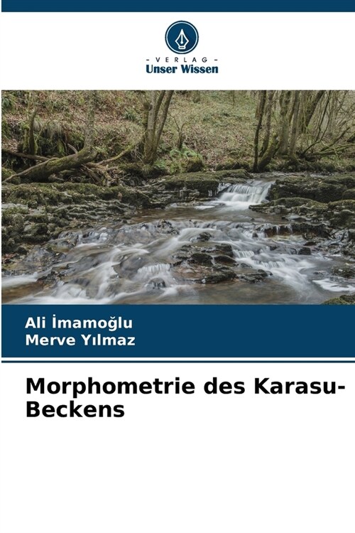 Morphometrie des Karasu-Beckens (Paperback)