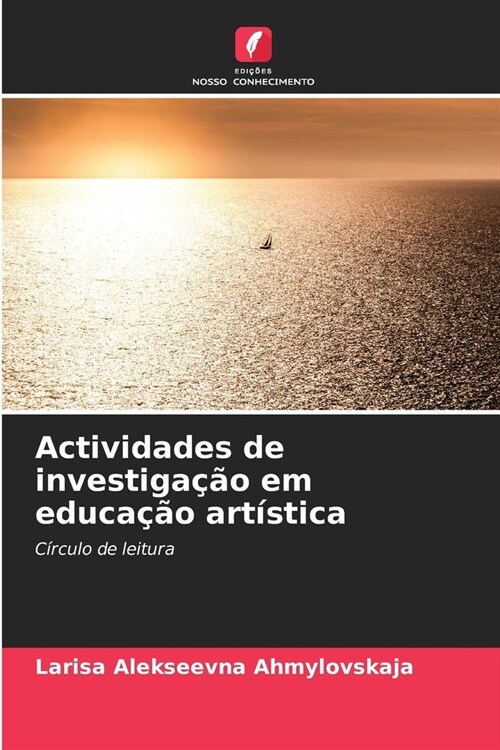 Actividades de investiga豫o em educa豫o art?tica (Paperback)