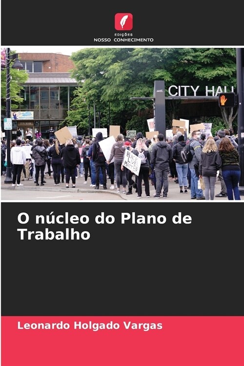 O n?leo do Plano de Trabalho (Paperback)