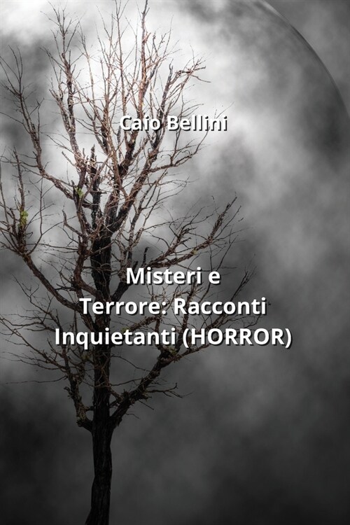 Misteri e Terrore: Racconti Inquietanti (HORROR) (Paperback)