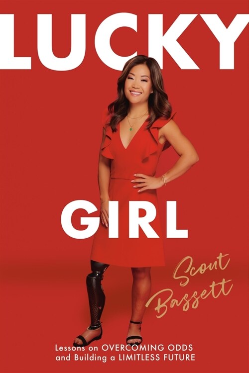 Lucky Girl: Lessons on Overcoming Odds and Building a Limitless Future (Paperback)