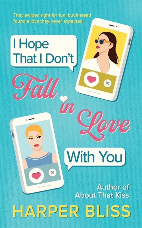 I Hope That I Dont Fall In Love With You (Paperback)