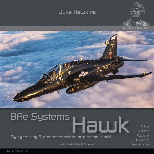 Bae Systems Hawk: Flying Training and Combat Missions Around the World (Paperback)