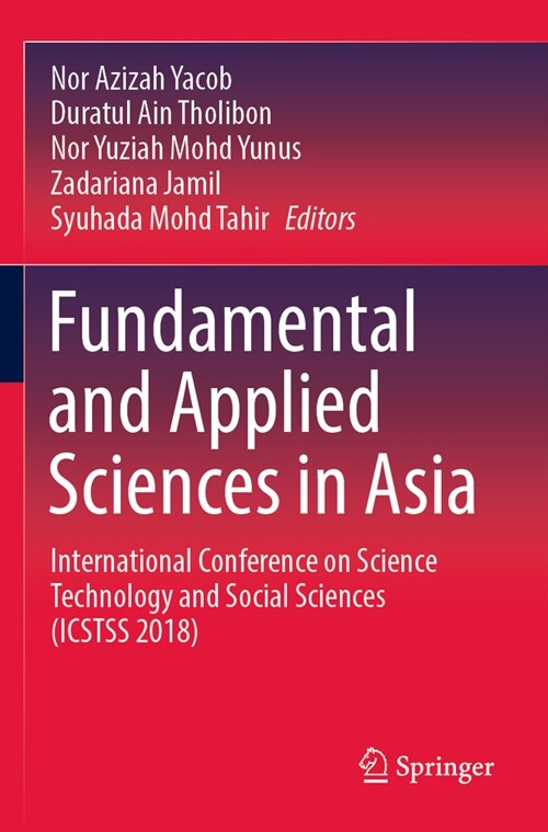 Fundamental and Applied Sciences in Asia: International Conference on Science Technology and Social Sciences (Icstss 2018) (Paperback, 2022)