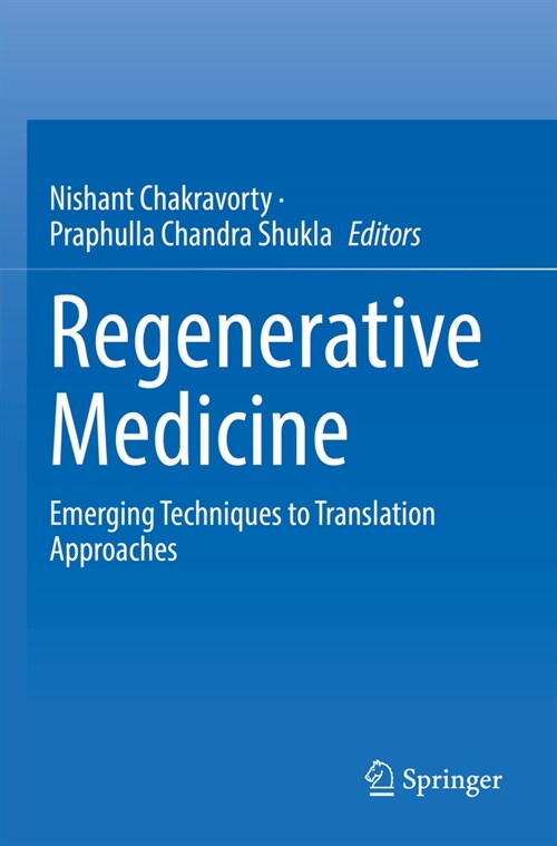 Regenerative Medicine: Emerging Techniques to Translation Approaches (Paperback, 2023)