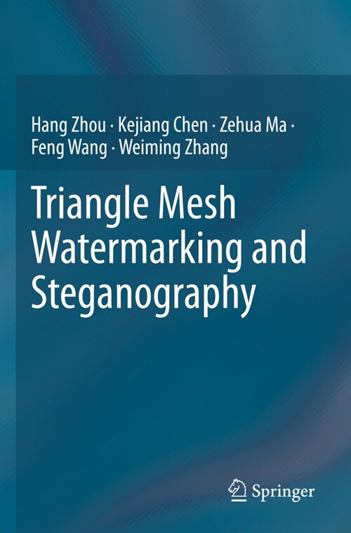 Triangle Mesh Watermarking and Steganography (Paperback, 2023)