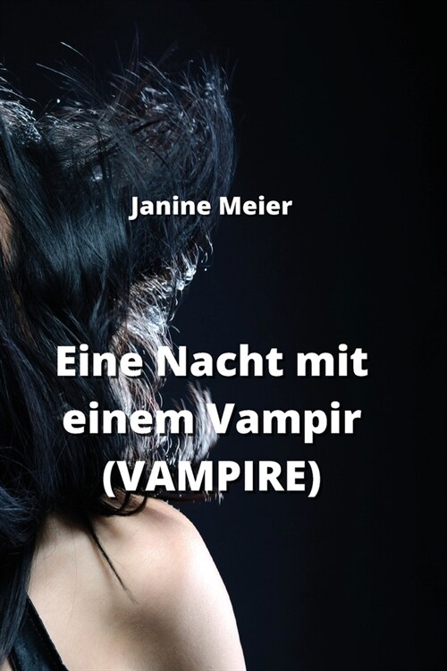 Eine Nacht mit einem Vampir (VAMPIRE) (Paperback)
