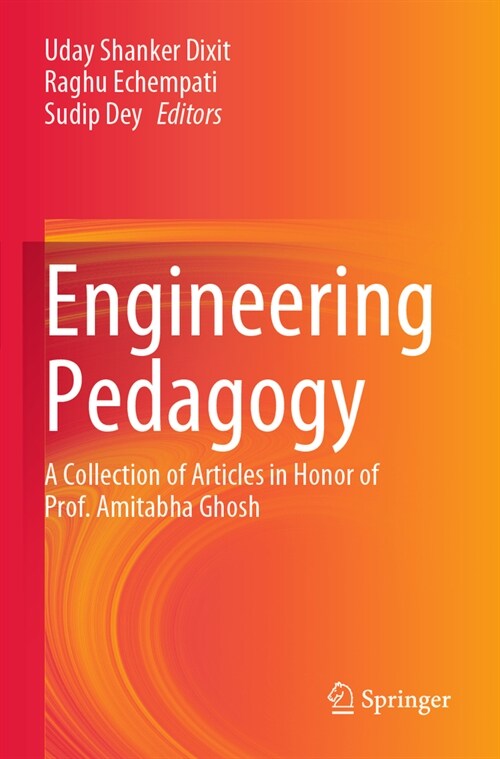 Engineering Pedagogy: A Collection of Articles in Honor of Prof. Amitabha Ghosh (Paperback, 2023)