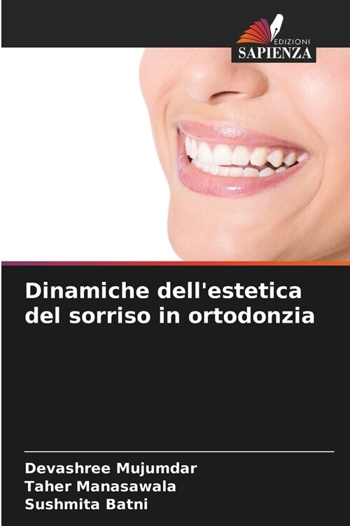 Dinamiche dellestetica del sorriso in ortodonzia (Paperback)