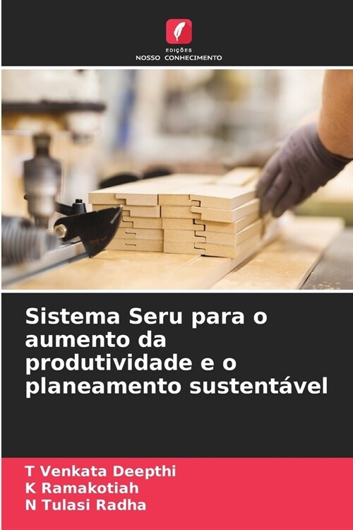 Sistema Seru para o aumento da produtividade e o planeamento sustent?el (Paperback)