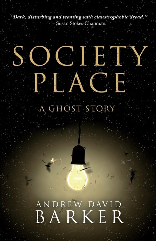 Society Place: A Ghost Story (Paperback)