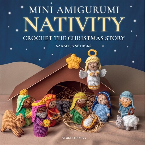 Mini Amigurumi Nativity : Crochet the Christmas Story (Hardcover)