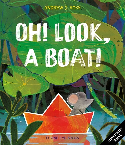 Oh! Look, a Boat! (Hardcover)