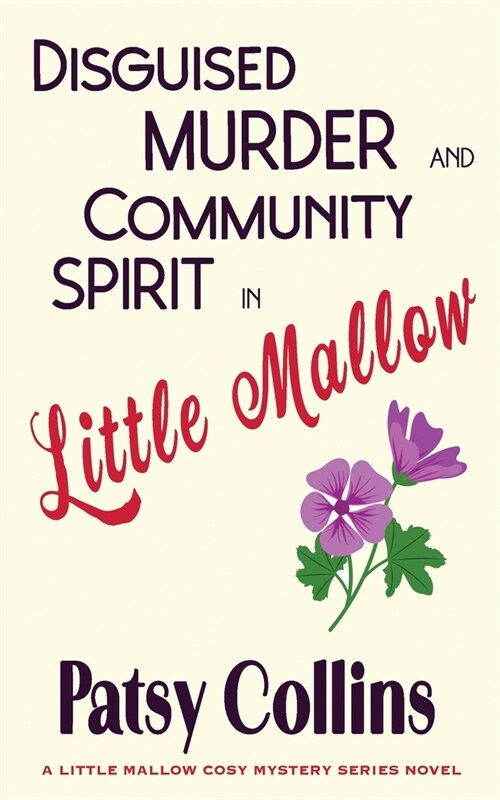 Disguised Murder and Community Spirit in Little Mallow (Paperback)