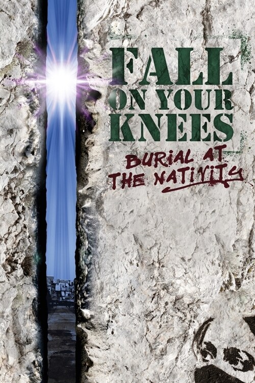 Fall on Your Knees: Burial at The Nativity (Paperback, 2)